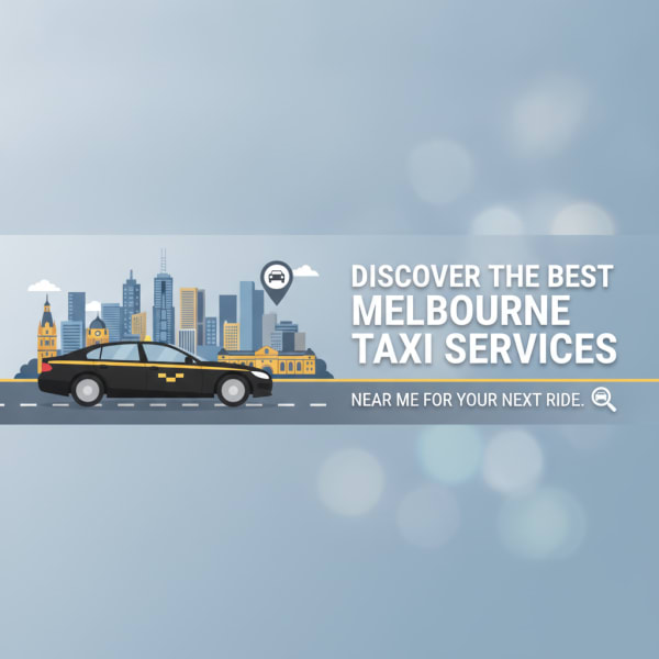 Melbourne taxi services near me